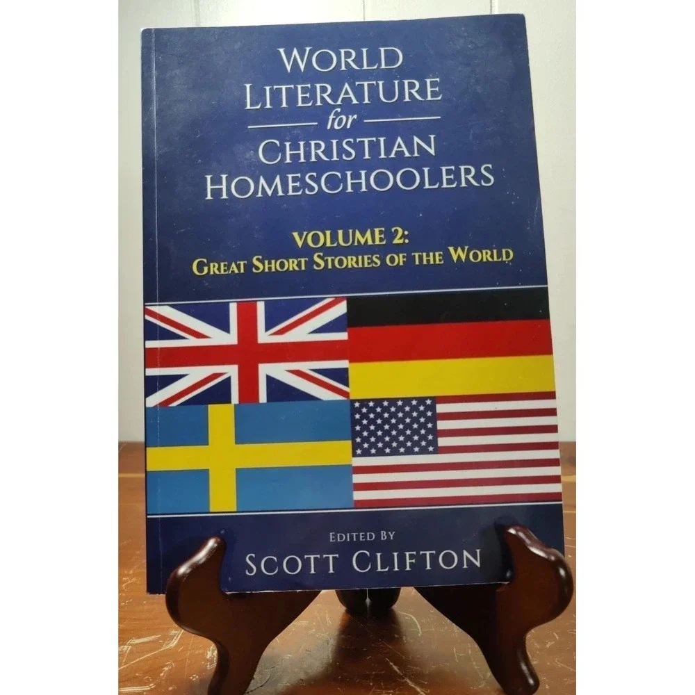 World Literature‎ for Christian Homeschoolers, Volume 2 Great Short Stories